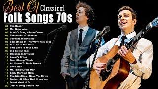 Classic Folk Songs - The Best Of Classic Folk Songs 70s - Simon & Garfunkel John Denver Bob Dylan