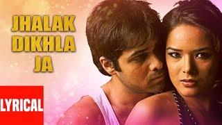 Jhalak Dikhla Ja Lyrical Video  Aksar  Himesh Reshammiya  Emraan Hashmi Udita Goswami