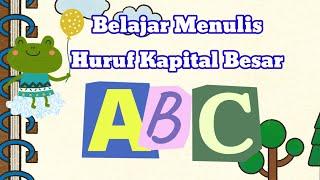 Belajar Menulis Huruf Kapital Besar ABC