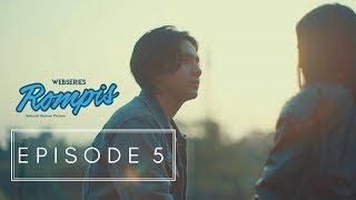 WEBSERIES ROMPIS  EPS 5