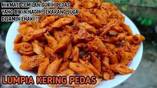 BIKIN SENDIRI  RESEP LUMPIA KERING PEDAS GURIH YANG BIKIN NAGIH