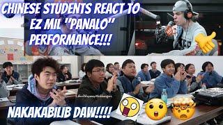 CHINESE STUDENTS REACT TO EZ MIL PERFORMANCE PANALO TAGOS PUSONG KANTA