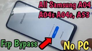 All Samsung A04 A04s A04e A53 Frp Bypass without Pc  Samsung a53 a04 a04s remove google lock