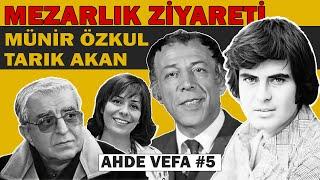 Münir Özkul ve Tarık Akanın Mezarı  Ünlülerin Mezarı - Ahde Vefa #5