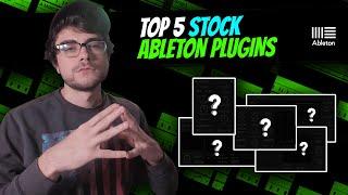 TOP 5 STOCK ABLETON PLUGINS  Ableton Stock Audio Effects