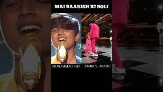 Main Barish Ki Boli  SONG BATTLE • AKSHUABHIRA VS MOHAMMED FAIZ