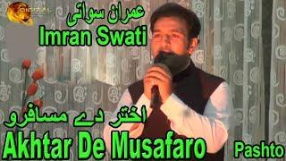 Akhtar De Musafaro  Pashto Singer Imran Swati  HD Video Song