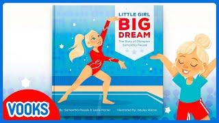 Kids Book Read Aloud Little Girl Big Dream  Vooks Narrated Storybooks