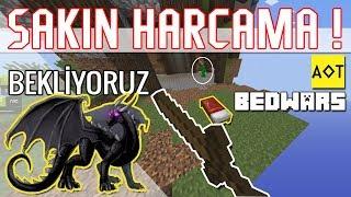 EJDERHA  SONOYUNCU BEDWARS  AOT