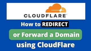 How to Redirect or Forward a Domain using CloudFlare