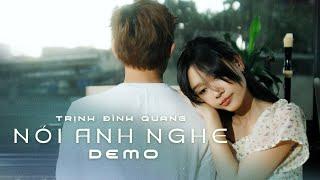 Nói Anh Nghe - Trịnh Đình Quang  Demo Full