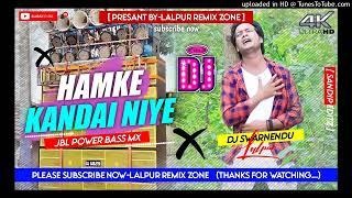  Hanke Kanday Niye Purulia Sad2 022=Jbl Power Bass Mix Dj Swarnedu LALPUR