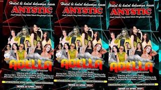 LIVE ADELLA ANYSTIC COMMUNITY DS BEBEL WONOKERTO PEKALONGAN 22 APRIL 2024 MALAM DHEHAN SOUND