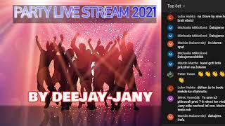 Live  Party & CZ-SK  STREAM 2021 by Deejay-jany 2.Jan 2021