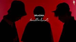 3RACHA - Double Knot rus.subрус.саб