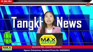 TANGKHUL NEWS  NG SHANKHUI  19 JUNE 2024  0730 AM  THE TANGKHUL EXPRESS 