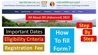 How to Fill JEE Advanced  2023 I JEE Advanced registration 2023 I Documents Required Important date