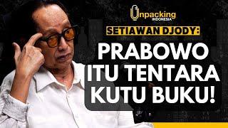 Alasan Setiawan Djody Ngotot Prabowo Harus Jadi Presiden