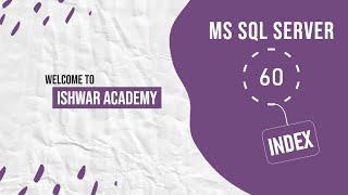 60. Introduction to Index in MS SQL Server  SQL Server tutorial in Hindi  SQL Server for Beginners