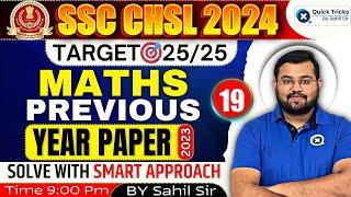 SSC CHSLCGL 2024  CHSL Maths Previous Year Questions  SSC CHSL PYQSet-19  by Sahil Sir