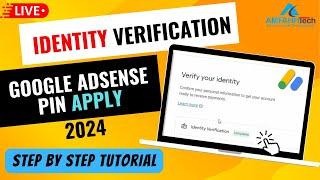 How To Apply for Google Adsense Pin 2024  Google Adsense Verify Your Identity  Google Adsense Pin