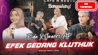 Fida X James AP - Efek Gedang Kluthuk Official Music Video