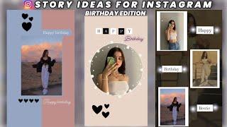 Story Ideas For Instagram Birthday  Instagram story ideas