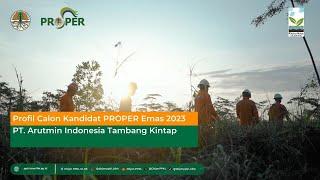 Profil Kandidat Emas PROPER 2023 PT. Arutmin Indonesia Tambang Kintap