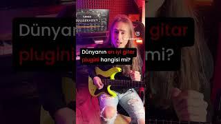 Dünyanın en iyi gitar plugini hangisi?