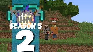 Topaz UHC Season 5 - E2 - Health