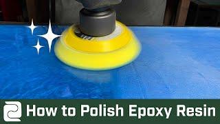 How to Polish Epoxy Resin for a Crystal Clear Finish  Incredible Solutions Online