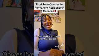 Short term courses that leads to permanent residency in Canada