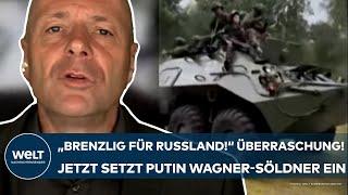 PUTINS WAR The situation is critical for Russia Now the Wagner mercenaries are intervening