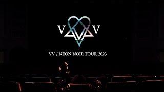 VV  NEON NOIR TOUR 2023