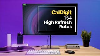 CalDigit TS4 & Element Hub  Adding a High Refresh Rate Monitor  Up to 144Hz @ 4K