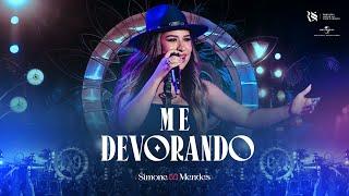 Simone Mendes - ME DEVORANDO Cantando Sua História