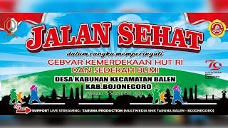 JALAN SEHAT DESA KABUNAN BALEN BOJONEGORO - DALAM RANGKA MEMPERINGATI HUT RI KE -79 DAN SEDEKAH BUMI