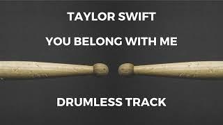 Taylor Swift - You Belong With Me drumless