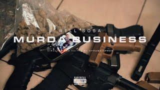 Rell Sosa - “Murder Business”  Official Video