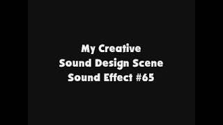 My Creative Sound Design Scene SFX #65