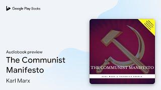 The Communist Manifesto by Karl Marx · Audiobook preview