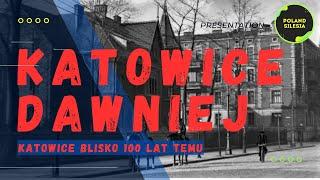 Tak wyglądały Katowice blisko 100 lat temu E7