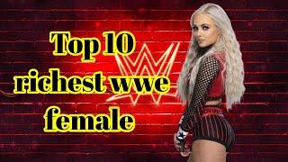 Top 10 Richest WWE Divas  Top Ten 2022 #top10