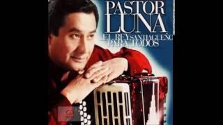 PASTOR LUNA - Voy llegando a mi pago