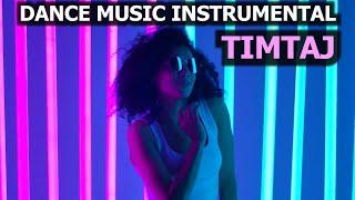 Dance Background Music Instrumental by TimTaj  BEST MUSIC FOR DANCE  