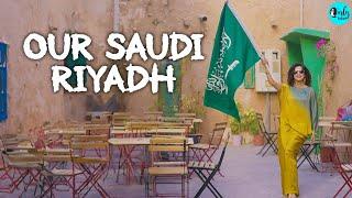 Riyadh The Heart Of Saudi Arabia Ft. Kamiya Jani  Our Saudi Ep 4  Curly Tales ME