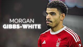 Morgan Gibbs-White - Half Season Highlights  202324