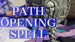 PATH OPENING SPELL  Road Opener