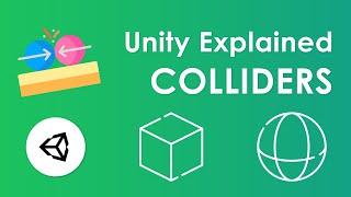 Unity Explained - Colliders - Beginner Tutorial