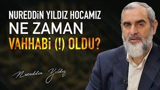 Nureddin Yıldız Hocamız Ne Zaman Vahhabi  Oldu?  Nureddin Yıldız - Sosyal Doku Vakfı